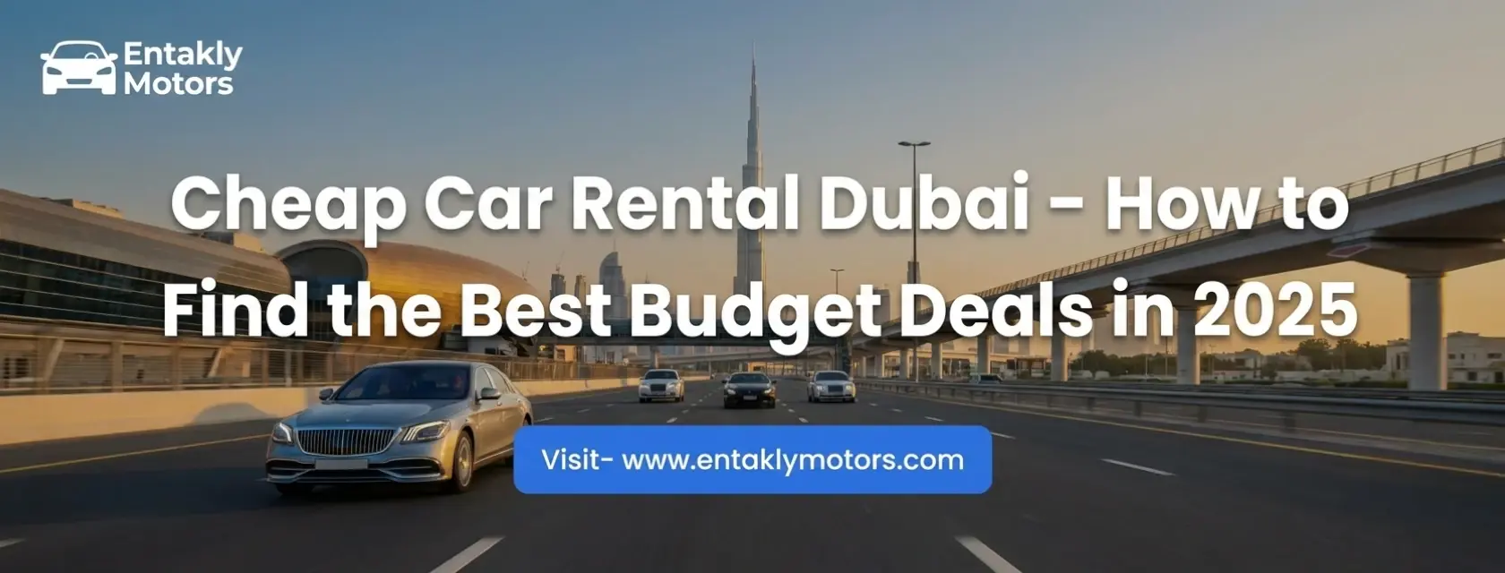Cheap Car Rental Dubai – How to Find the Best Budget Deals in 2025
